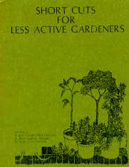 Short Cuts for Less Active Gardeners