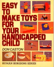 Easy To Make Toys for Your Handicapped Child