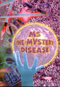 MS The Mystery Disease